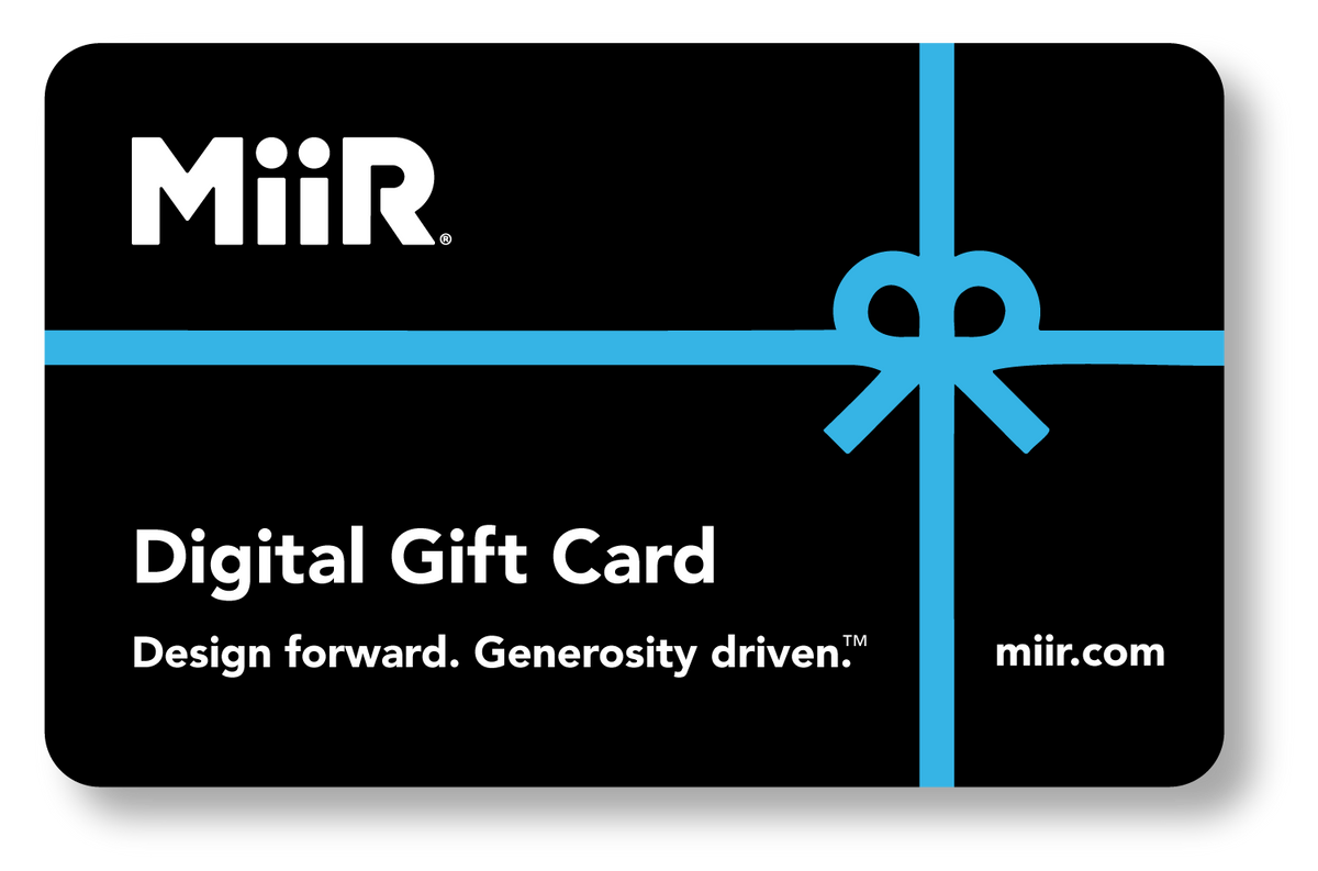 miir-digital-gift-card-a5 MiiR_DigitalGiftCard.png